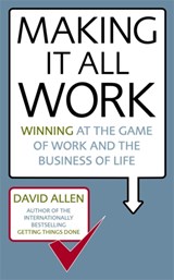 Making It All Work - David Allen - 9780749941031