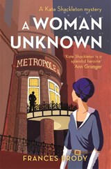 A Woman Unknown - Frances Brody - 9780749954970