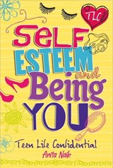 Self-Esteem and Being YOU - Anita Naik - 9780750279376