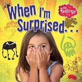 My Feelings: When I'm Surprised - BUTTERFIELD,  Moira - 9780750289825