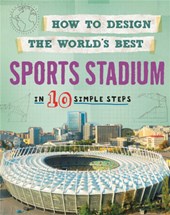 How to Design the World's Best Sports Stadium