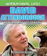 Inspirational Lives: David Attenborough - NEWLAND,  Sonya - 9780750293129