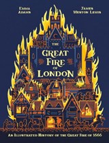 The Great Fire of London - Emma Adams - 9780750298209
