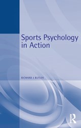 Sports Psychology in Action - Richard J. Butler - 9780750624367