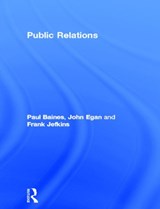 Public Relations - PAUL (UNIVERSITY OF LIVERPOOL,  UK) Baines ; John Egan ; Frank Jefkins - 9780750657242