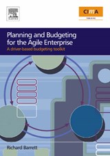 Planning and Budgeting for the Agile Enterprise - Richard Barrett - 9780750683272