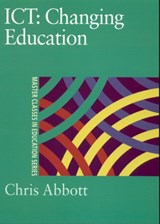 ICT: Changing Education - Chris Abbott - 9780750709507
