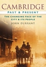 Cambridge Past and Present - John Durrant - 9780750949088