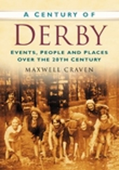A Century of Derby, Maxwell Craven - Paperback - 9780750949118