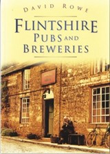 Flintshire Pubs and Breweries - David Rowe - 9780750950954