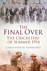 The Final Over - Christopher Sandford - 9780750962988
