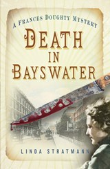 Death in Bayswater - Linda Stratmann - 9780750963626