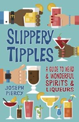 Slippery Tipples - Joseph Piercy - 9780750985918