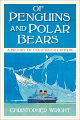 Of Penguins and Polar Bears - Christopher Wright - 9780750990578