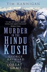 Murder in the Hindu Kush - HANNIGAN,  Tim - 9780750992053