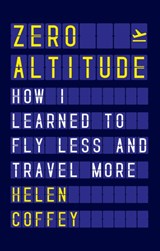Zero Altitude - Helen Coffey - 9780750995726