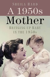 A 1950s Mother - Sheila Hardy - 9780750999342