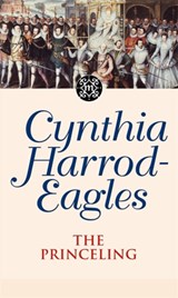 The Princeling - Cynthia Harrod-Eagles - 9780751506402