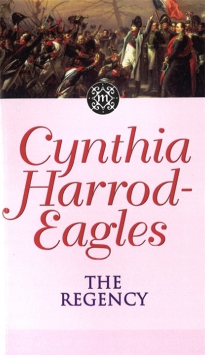 The Regency, Cynthia Harrod-Eagles - Paperback - 9780751506501