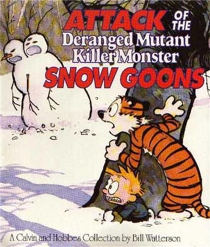 Attack Of The Deranged Mutant Killer Monster Snow Goons, Bill Watterson - Paperback - 9780751509335