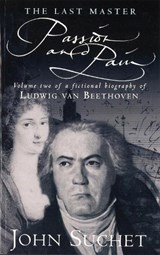 The Last Master: Passion And Pain - John Suchet - 9780751526196