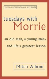 Tuesdays With Morrie - Mitch Albom - 9780751529814