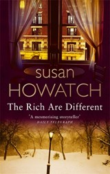 The Rich Are Different - Susan Howatch - 9780751538229