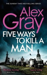 Five Ways To Kill A Man - Alex Gray - 9780751540789