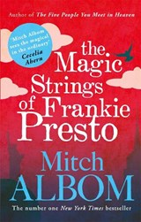 The Magic Strings of Frankie Presto - Mitch Albom - 9780751541212
