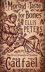 A Morbid Taste For Bones - Ellis Peters - 9780751543827