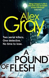 A Pound Of Flesh - Alex Gray - 9780751543841
