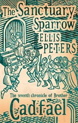 The Sanctuary Sparrow - Ellis Peters - 9780751547085