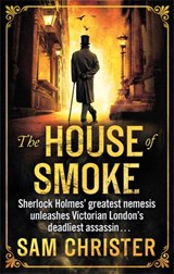 The House Of Smoke - Sam Christer - 9780751550924
