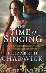 The Time Of Singing - Elizabeth Chadwick - 9780751551846