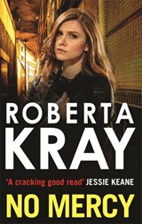 No Mercy - Roberta Kray - 9780751553789