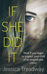 If She Did It - Jessica Treadway - 9780751555264