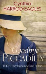 Goodbye Piccadilly - HARROD-EAGLES,  Cynthia - 9780751556285