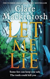 Let Me Lie - Clare Mackintosh - 9780751564884