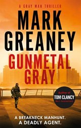 Gunmetal Gray - Mark Greaney - 9780751569933
