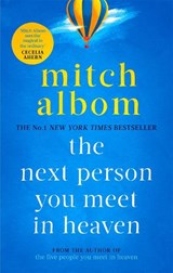 The Next Person You Meet in Heaven - Mitch Albom - 9780751571905