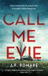 Call Me Evie - J. P. Pomare - 9780751573893