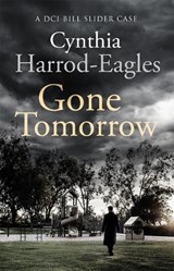 Gone Tomorrow - Cynthia Harrod-Eagles - 9780751575408