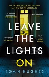 Leave the Lights On - Egan Hughes - 9780751576801