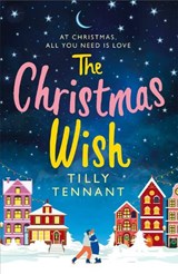 The Christmas Wish - Tilly Tennant - 9780751578010