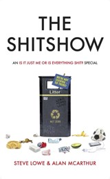 The Shitshow - Steve Lowe ; Alan McArthur - 9780751579215