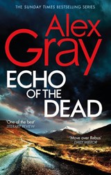 Echo of the Dead - Alex Gray - 9780751583298