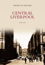 Central Liverpool - David Paul - 9780752406404