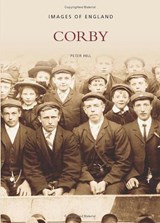 Corby - Peter Hill - 9780752407234