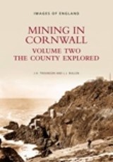 Mining in Cornwall Vol 2 - L J Bullen ; J H Trounson - 9780752417080