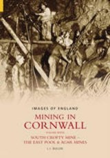 Mining in Cornwall Vol 7 - L J Bullen - 9780752432496